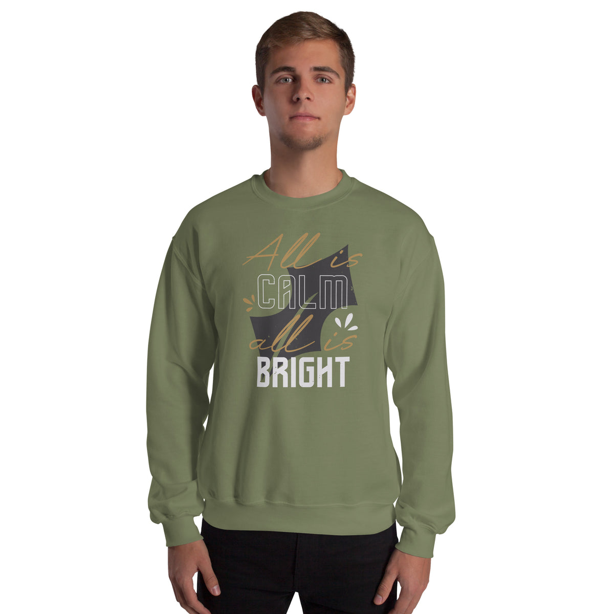 All Is Calm, All Is Bright Christmas Unisex Sweatshirt