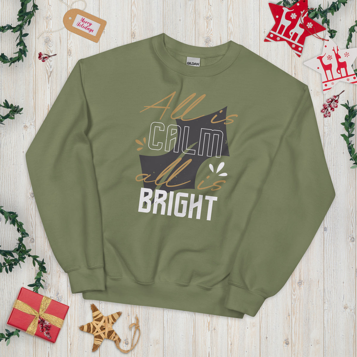 All Is Calm, All Is Bright Christmas Unisex Sweatshirt