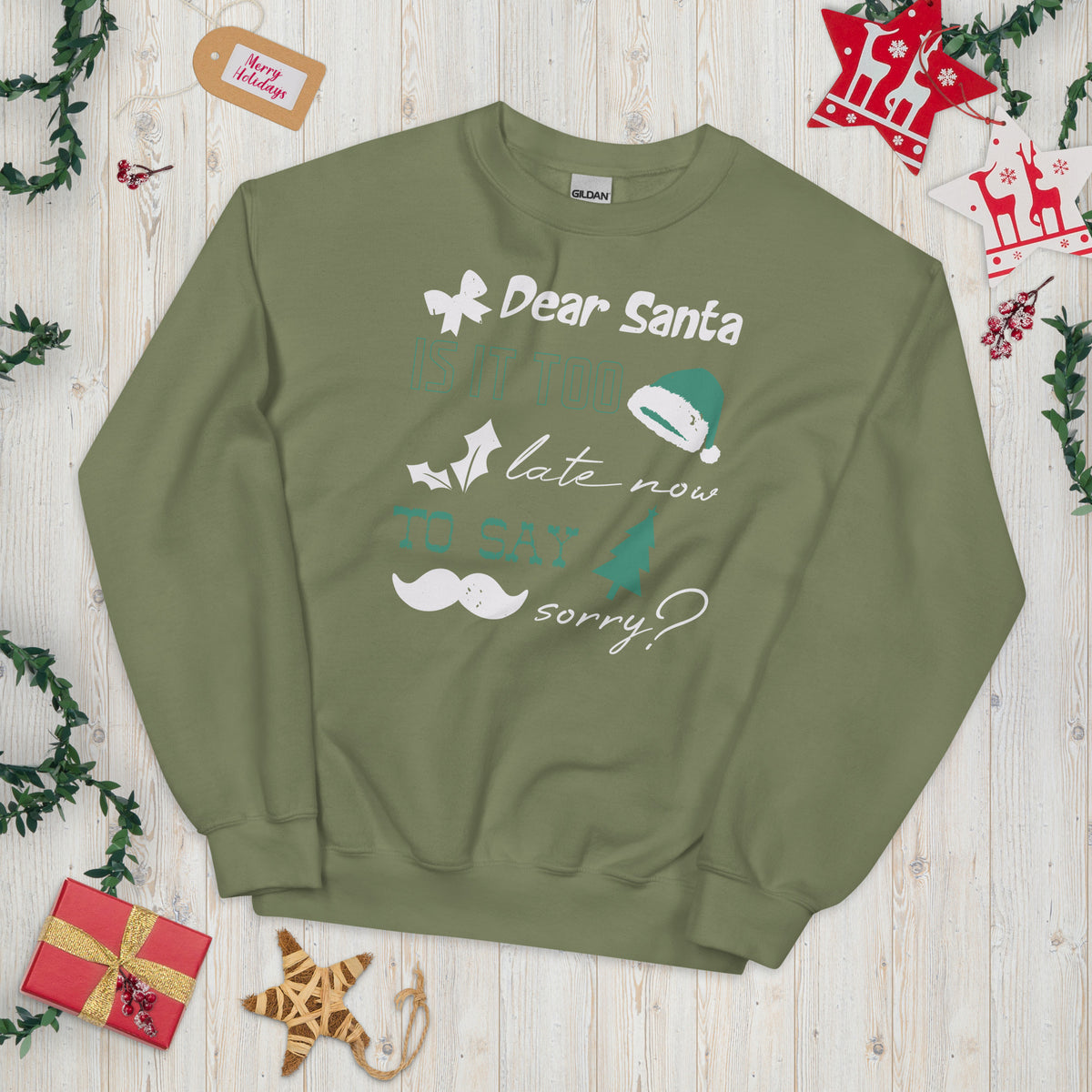Dear Santa, Is It Too Late to Say Sorry Christmas Unisex Sweatshirt