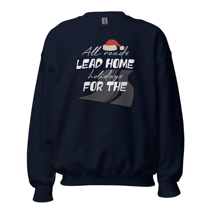All Roads Lead Home for the Holidays Christmas Unisex Sweatshirt