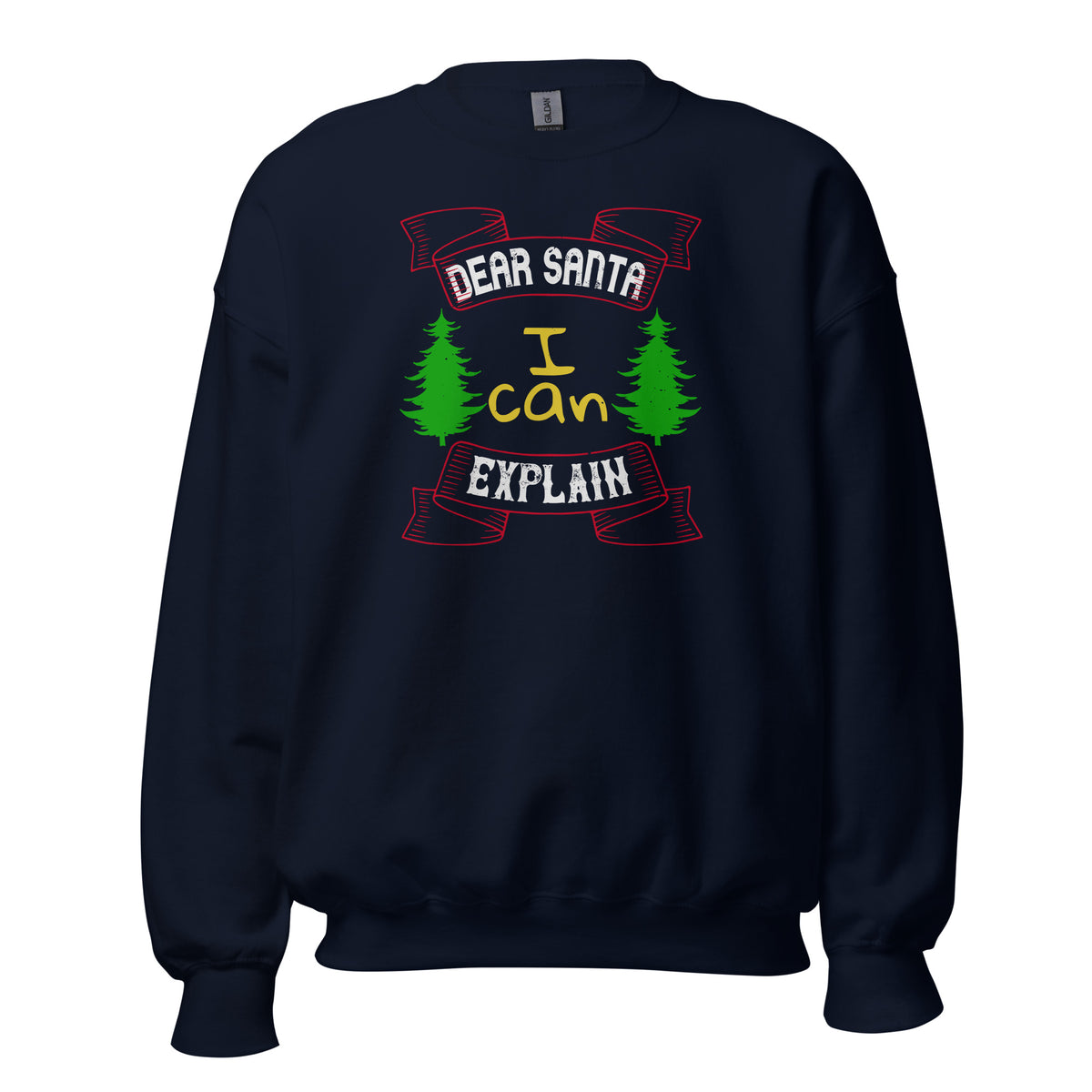 Dear Santa I Can Explain Christmas Unisex Sweatshirt