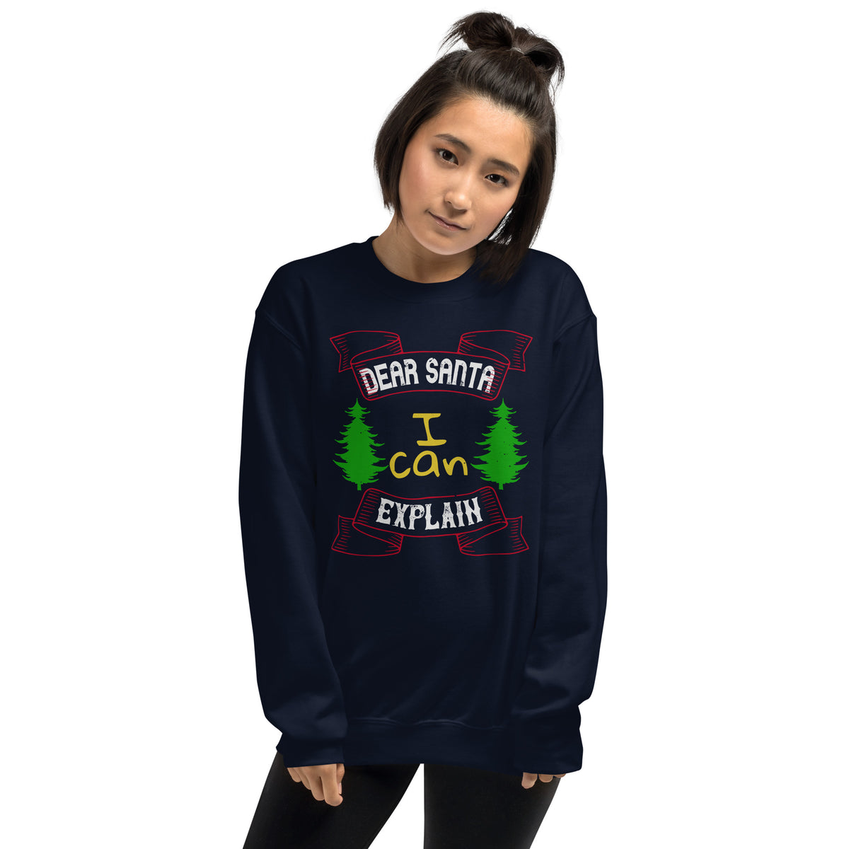 Dear Santa I Can Explain Christmas Unisex Sweatshirt