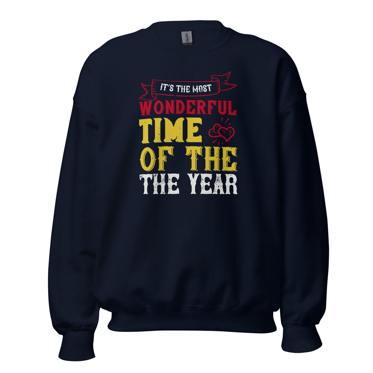 It's the Most Wonderful Time of the Year Christmas Unisex Sweatshirt