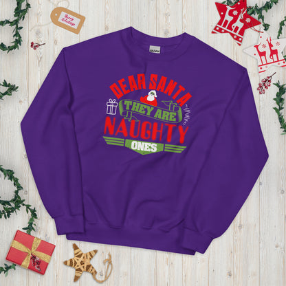 Dear Santa, They Are the Naughty Ones Christmas Unisex Sweatshirt