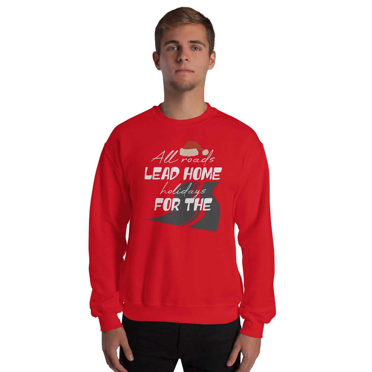 All Roads Lead Home for the Holidays Christmas Unisex Sweatshirt