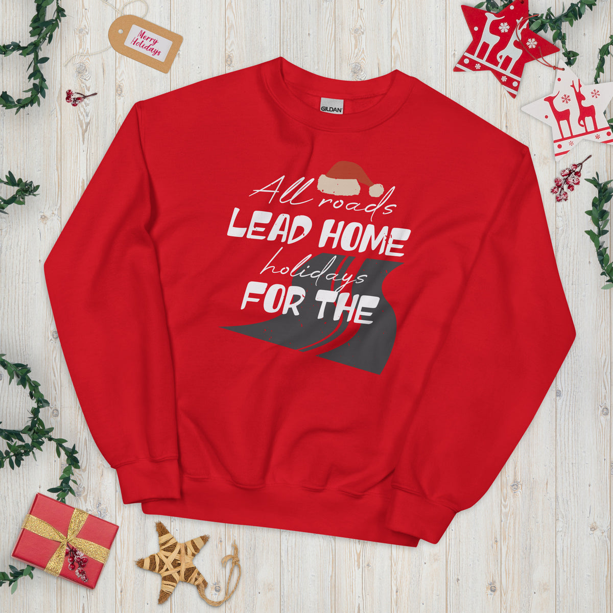 All Roads Lead Home for the Holidays Christmas Unisex Sweatshirt