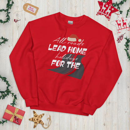 All Roads Lead Home for the Holidays Christmas Unisex Sweatshirt