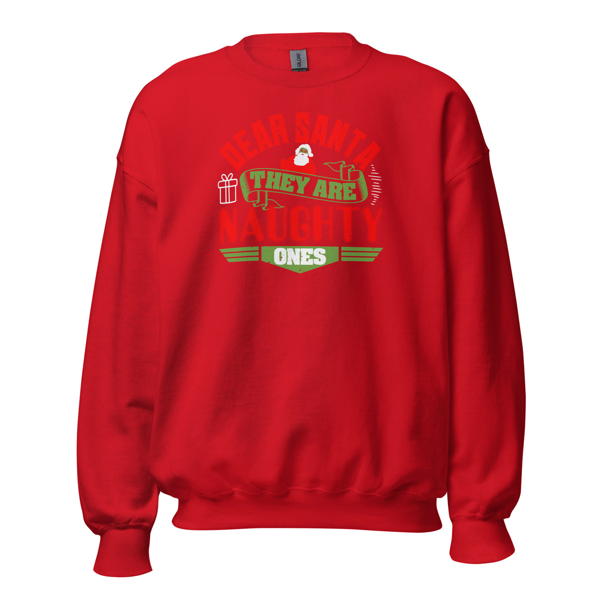 Dear Santa, They Are the Naughty Ones Christmas Unisex Sweatshirt
