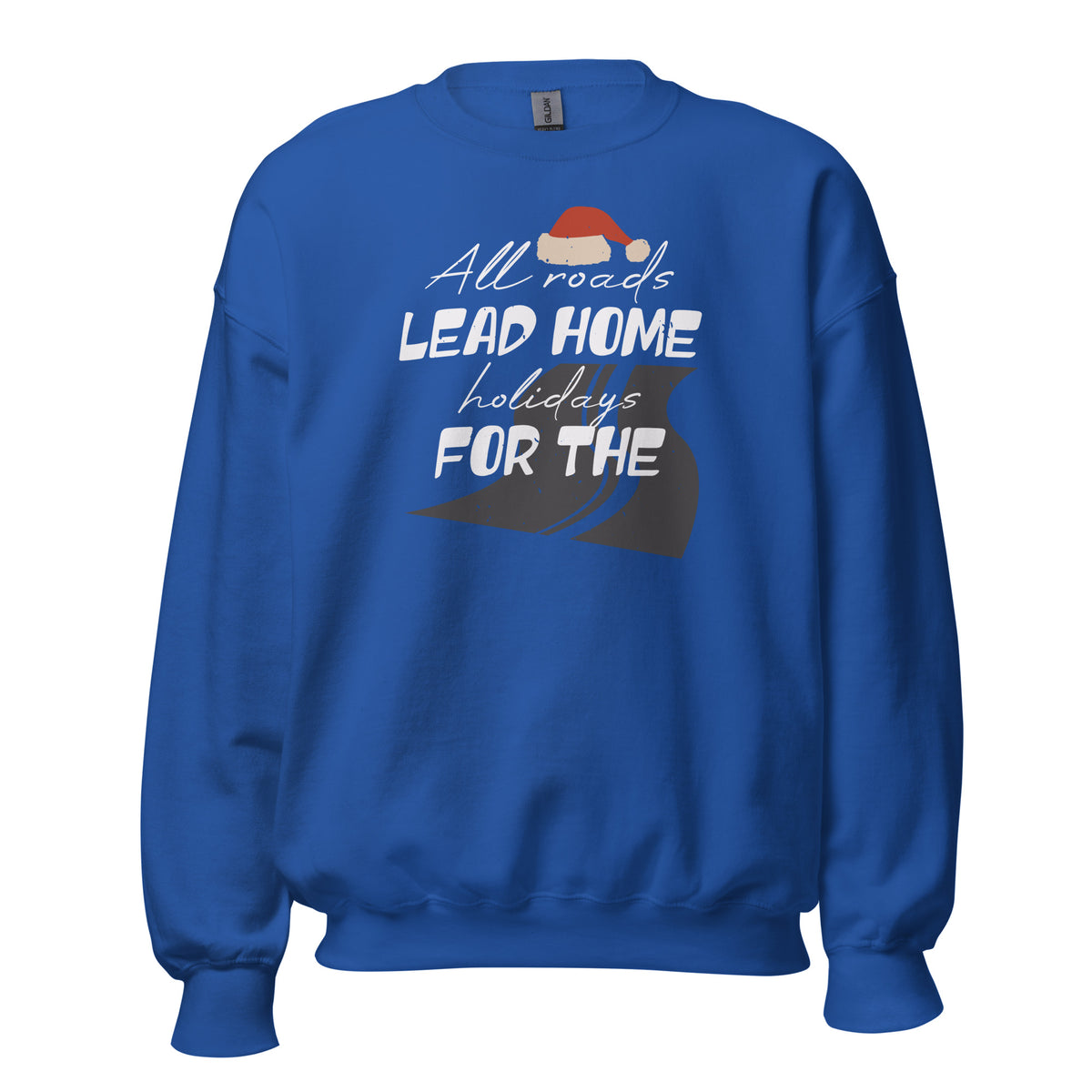 All Roads Lead Home for the Holidays Christmas Unisex Sweatshirt