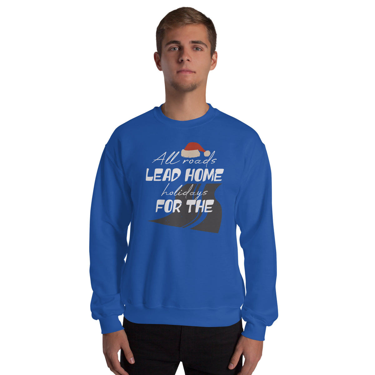All Roads Lead Home for the Holidays Christmas Unisex Sweatshirt