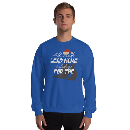 All Roads Lead Home for the Holidays Christmas Unisex Sweatshirt