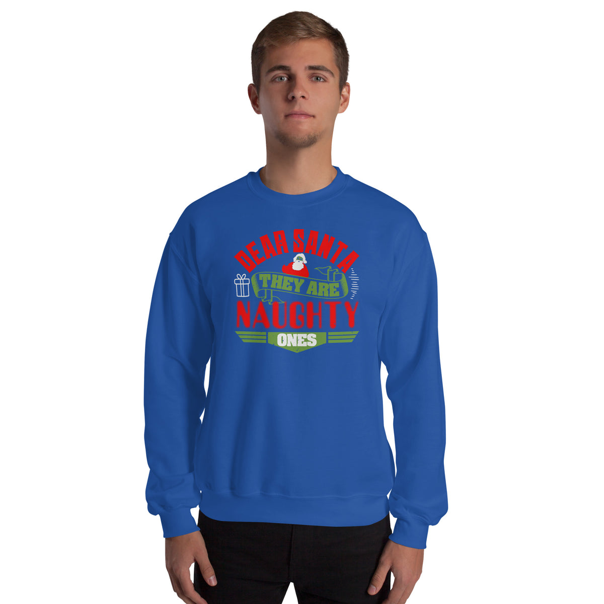 Dear Santa, They Are the Naughty Ones Christmas Unisex Sweatshirt
