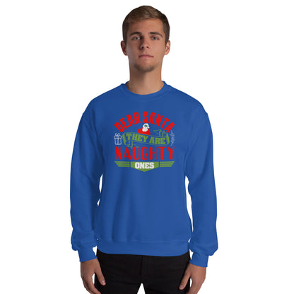 Dear Santa, They Are the Naughty Ones Christmas Unisex Sweatshirt