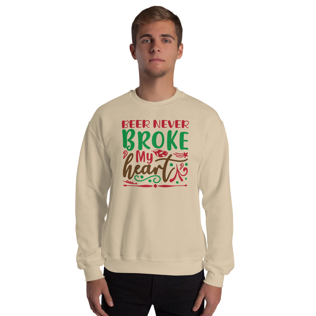 Beer Never Broke My Heart Christmas Unisex Sweatshirt