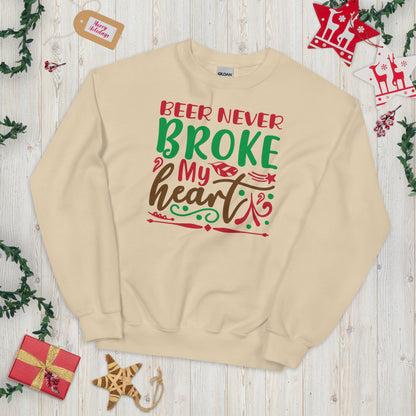 Beer Never Broke My Heart Christmas Unisex Sweatshirt