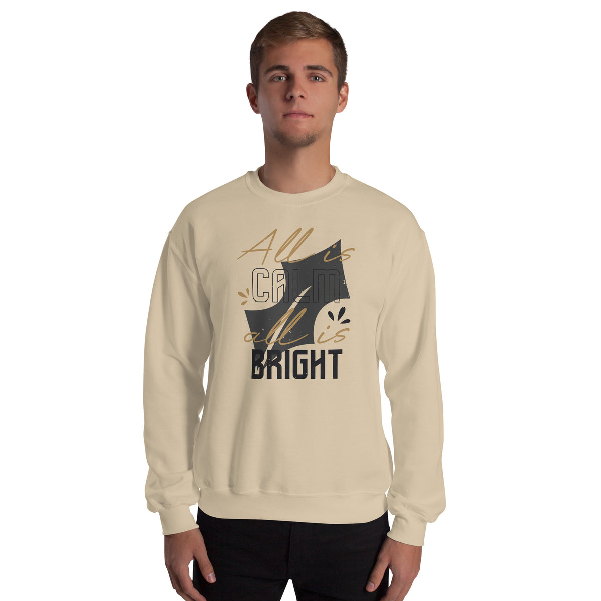 All Is Calm, All Is Bright Christmas Unisex Sweatshirt