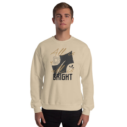 All Is Calm, All Is Bright Christmas Unisex Sweatshirt