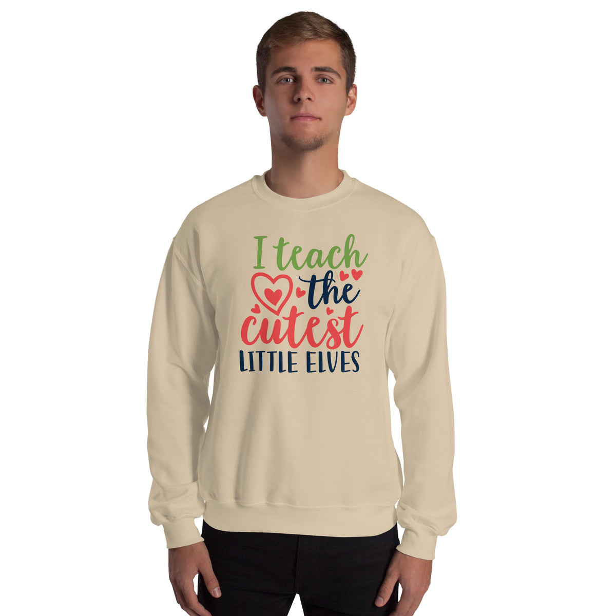 I Teach the Cutest Little Elves Christmas Unisex Sweatshirt