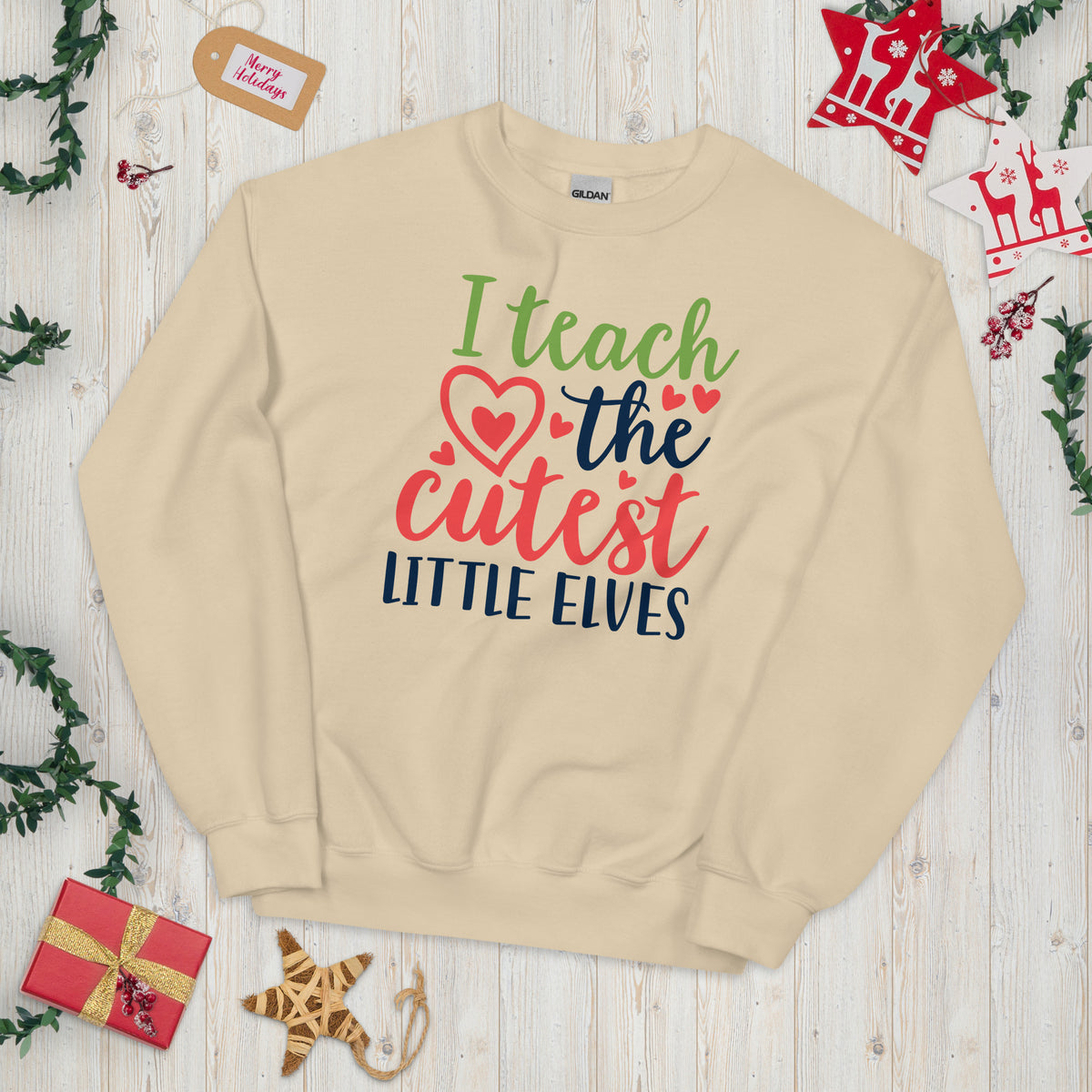 I Teach the Cutest Little Elves Christmas Unisex Sweatshirt