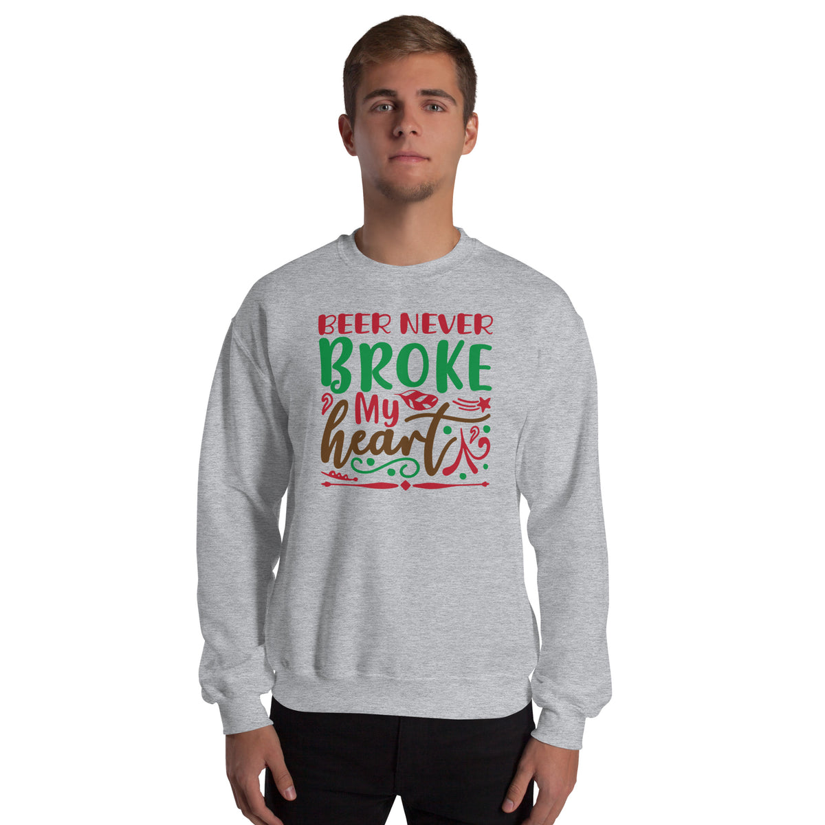 Beer Never Broke My Heart Christmas Unisex Sweatshirt