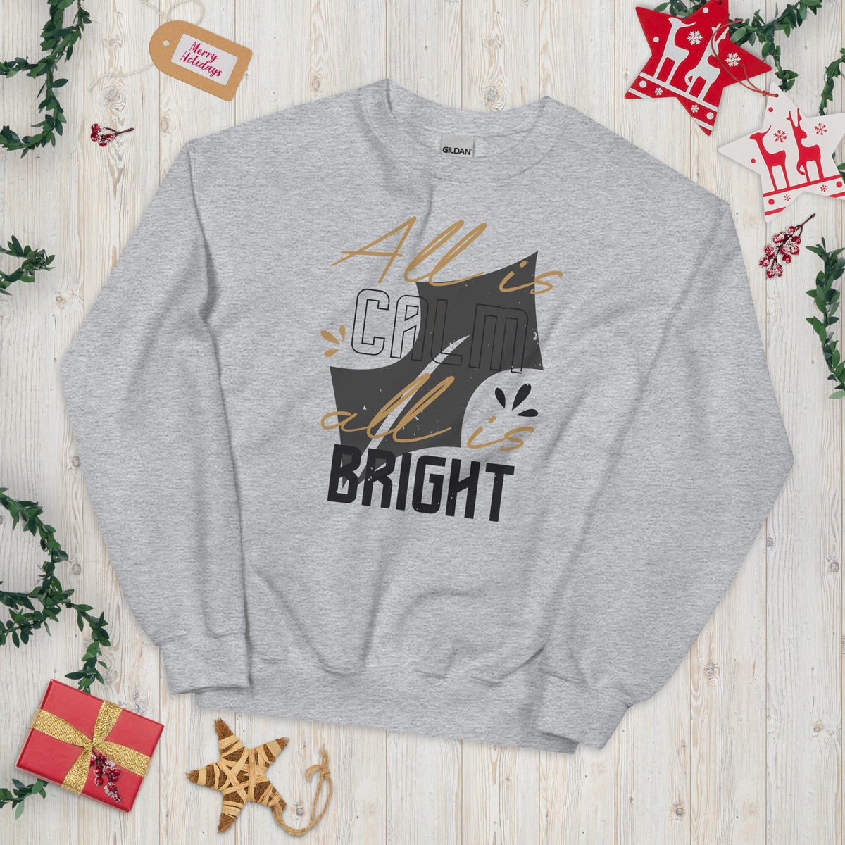 All Is Calm, All Is Bright Christmas Unisex Sweatshirt