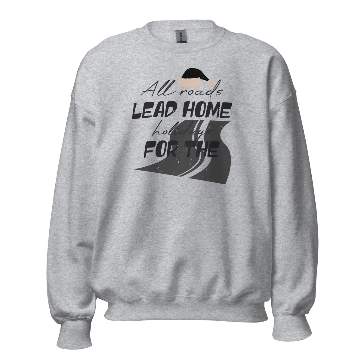 All Roads Lead Home for the Holidays Christmas Unisex Sweatshirt
