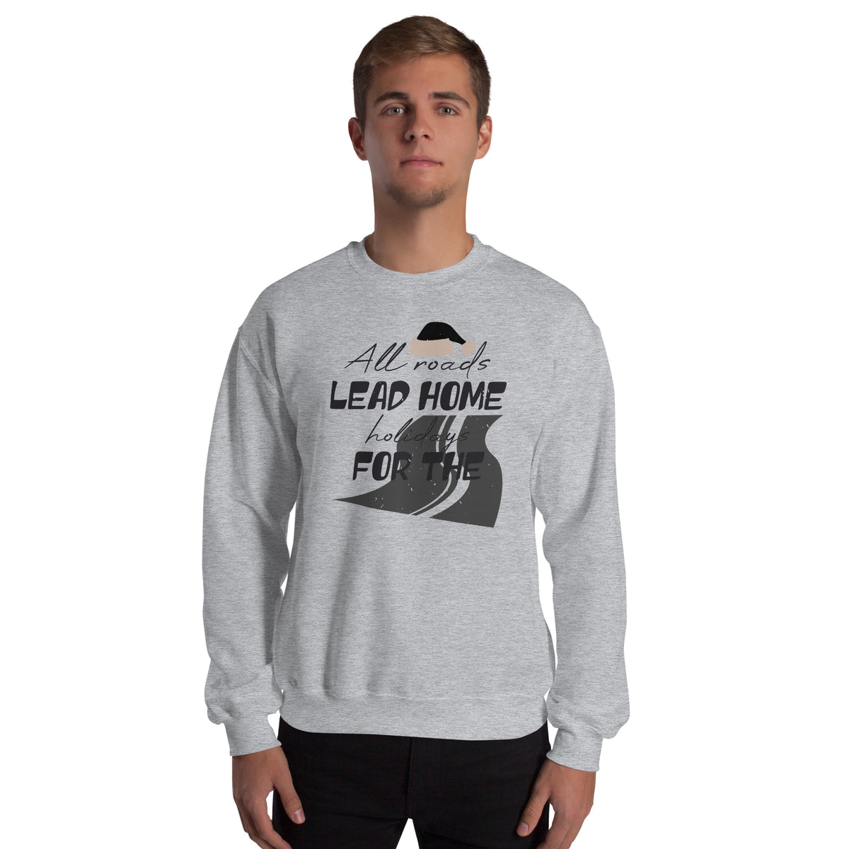 All Roads Lead Home for the Holidays Christmas Unisex Sweatshirt