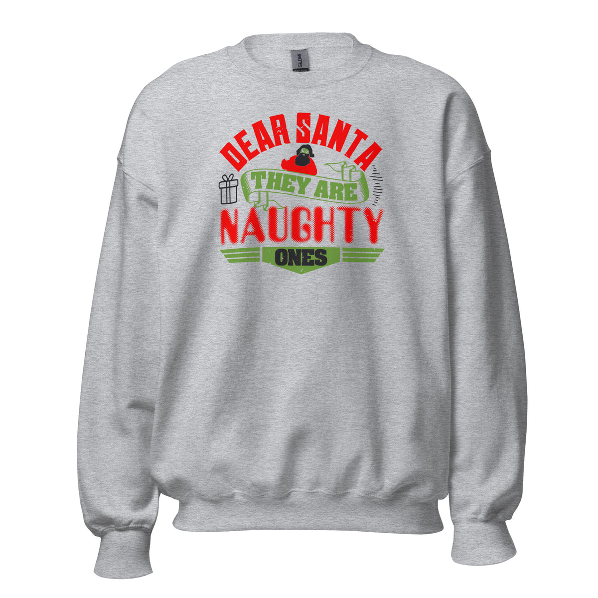 Dear Santa, They Are the Naughty Ones Christmas Unisex Sweatshirt