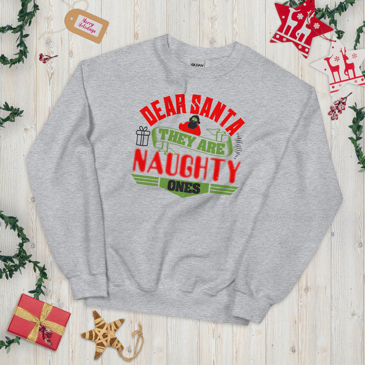 Dear Santa, They Are the Naughty Ones Christmas Unisex Sweatshirt