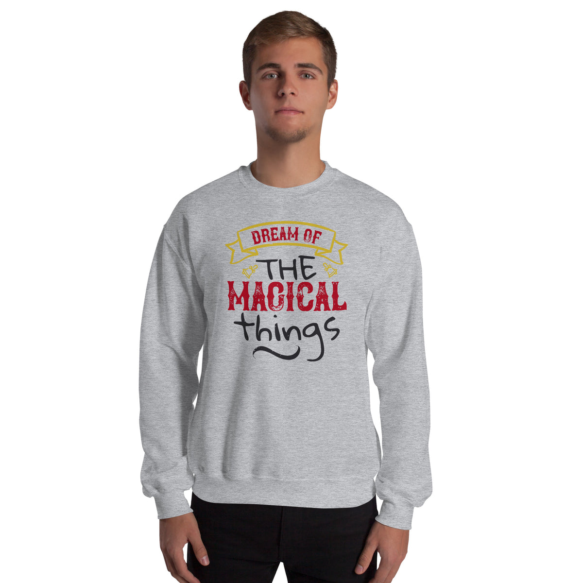 Dream of the Magical Things Christmas Unisex Sweatshirt
