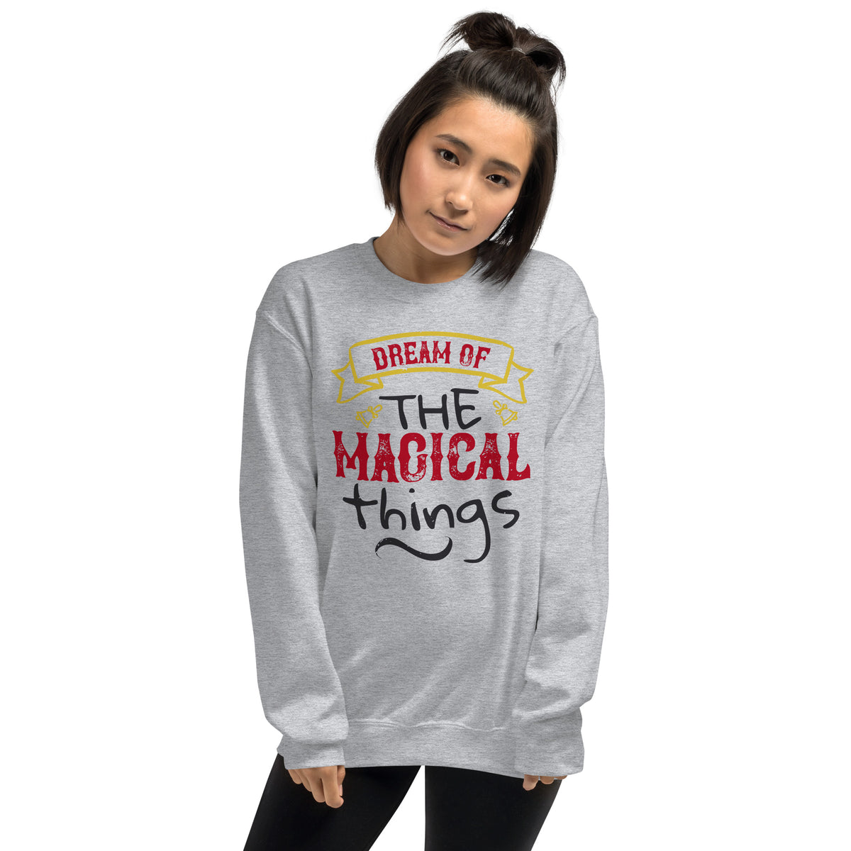 Dream of the Magical Things Christmas Unisex Sweatshirt