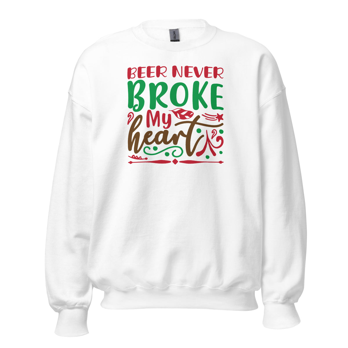 Beer Never Broke My Heart Christmas Unisex Sweatshirt