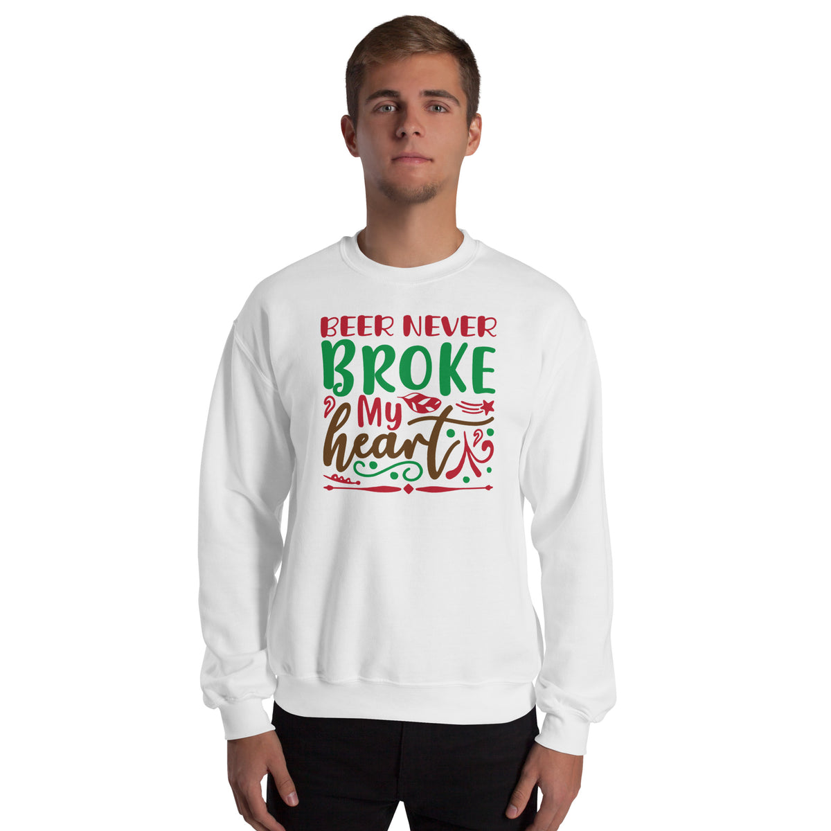Beer Never Broke My Heart Christmas Unisex Sweatshirt
