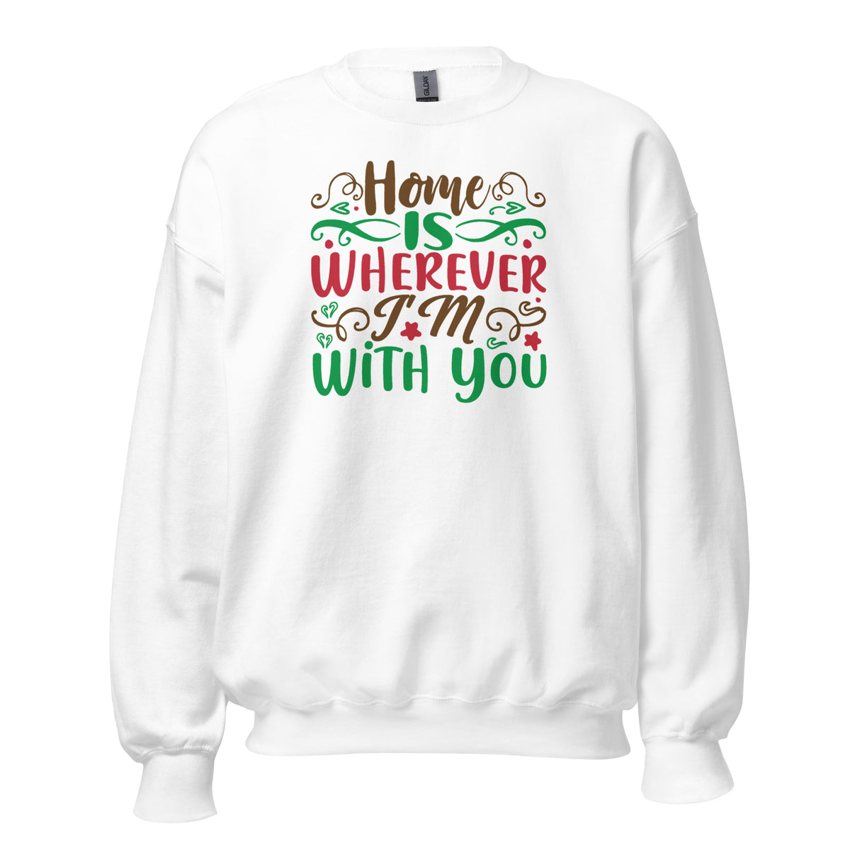 Home Is Wherever I'm with You Christmas Unisex Sweatshirt