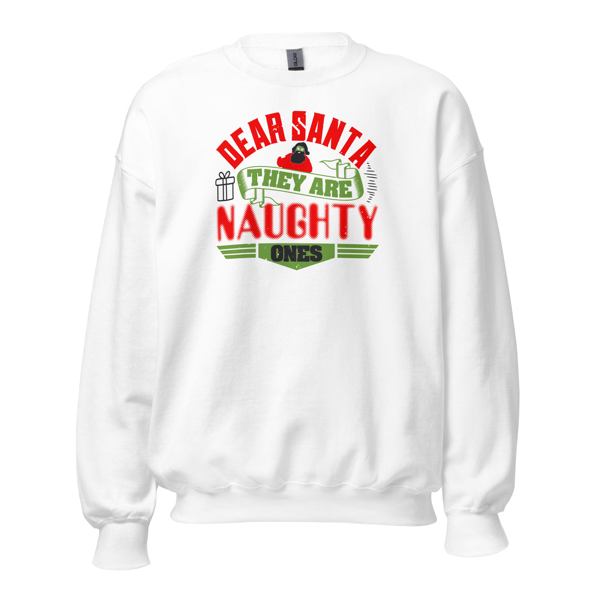 Dear Santa, They Are the Naughty Ones Christmas Unisex Sweatshirt