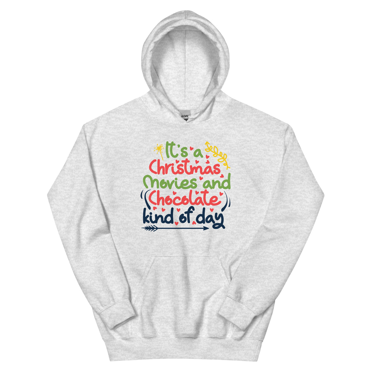 It's a Christmas Movies and Chocolate Kind of Day – Colourful Script Unisex Hoodie