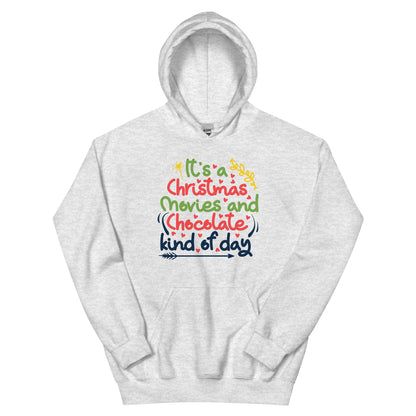 It's a Christmas Movies and Chocolate Kind of Day – Colourful Script Unisex Hoodie