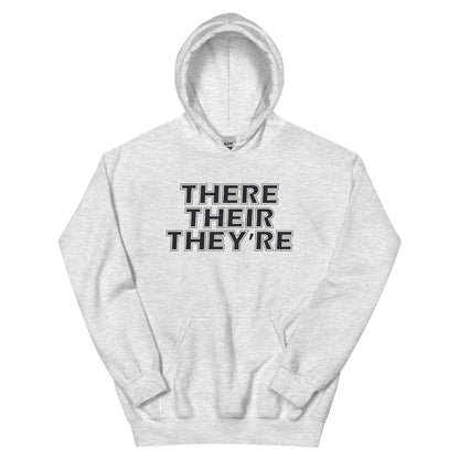 There Their They're Unisex Hoodie