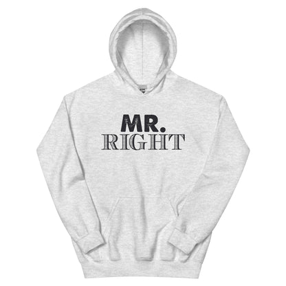 Mr. Right Unisex Hoodie