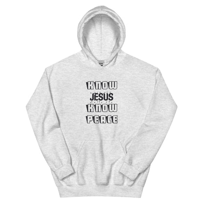 Know Jesus Know Peace Unisex Hoodie