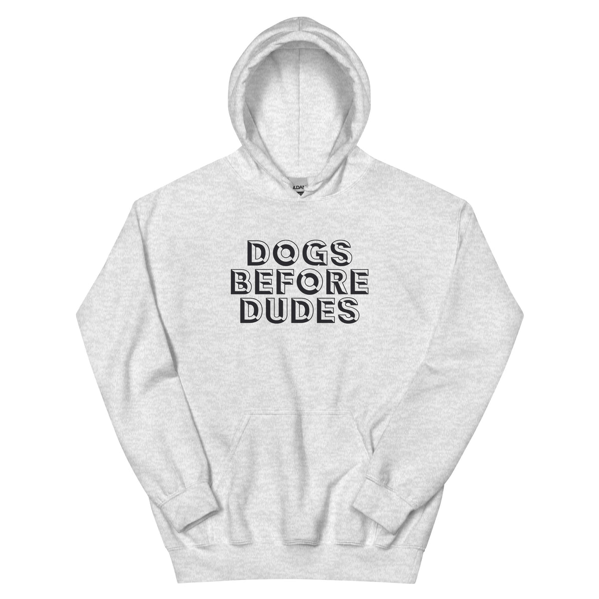 Dogs Before Dudes Unisex Hoodie