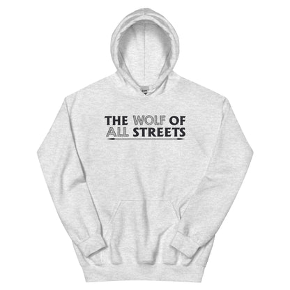 The Wolf of All Streets Unisex Hoodie