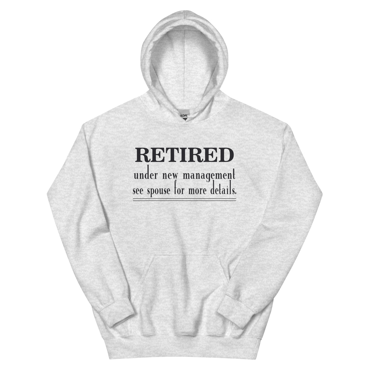 Retired: Under New Management Unisex Hoodie