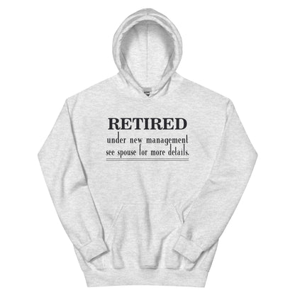 Retired: Under New Management Unisex Hoodie