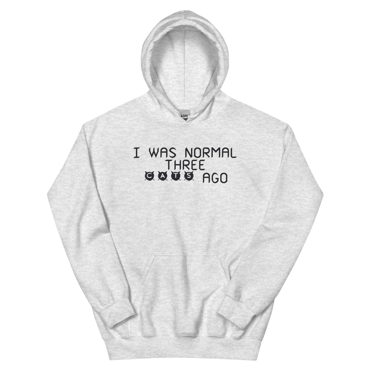 I Was Normal Three Cats Ago Unisex Hoodie