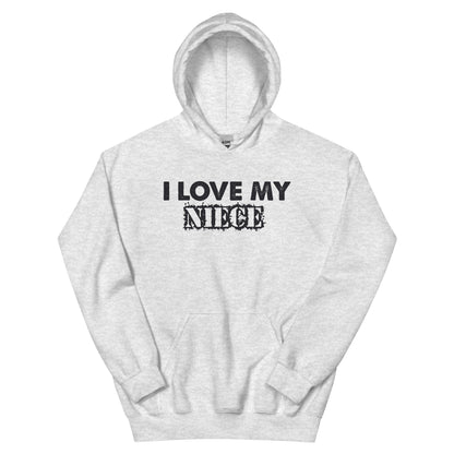 I Love My Niece Unisex Hoodie
