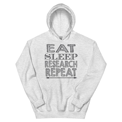 Eat Sleep Research Repeat Unisex Hoodie