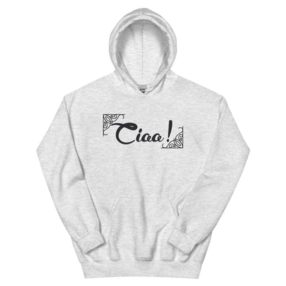 Ciao! Unisex Hoodie