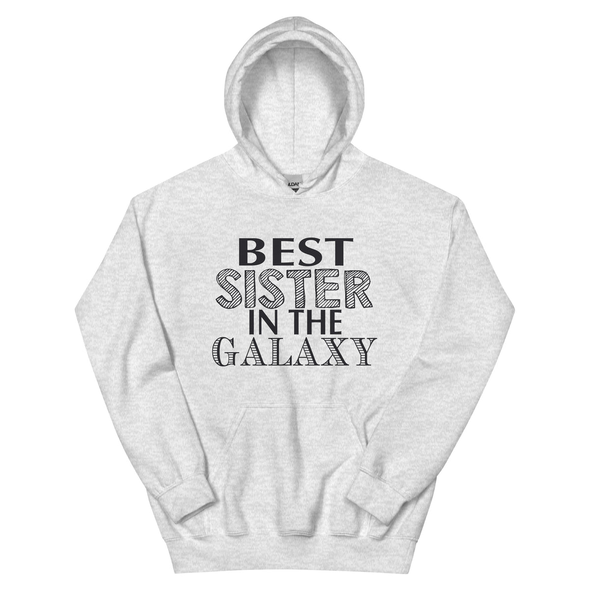 Best Sister in the Galaxy Unisex Hoodie
