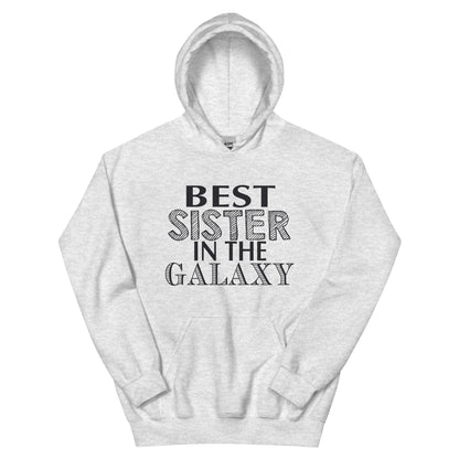 Best Sister in the Galaxy Unisex Hoodie